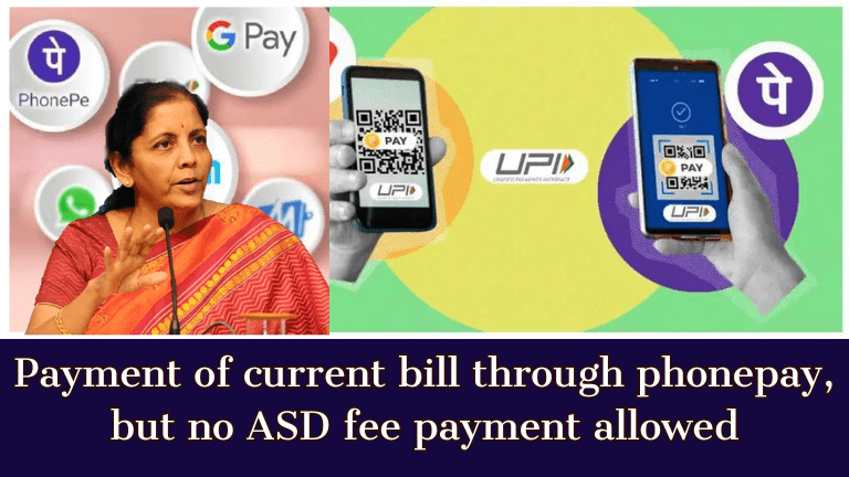 Pay current bill through phonepay, but ASD fee is not allowed! Difficulty for customers